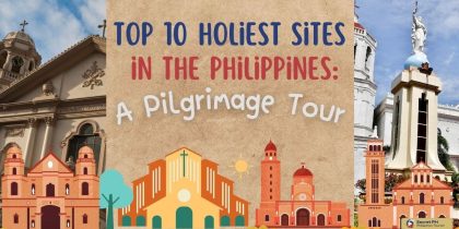 Top 10 Holiest Sites in the Philippines A Pilgrimage Tour (1)