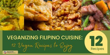 Veganizing Filipino Cuisine_ 12 Vegan Recipes to Enjoy