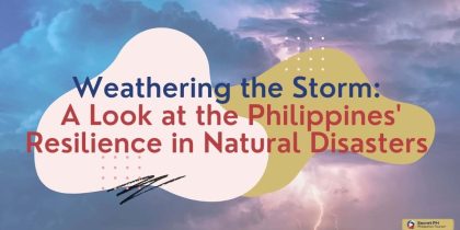 Weathering the Storm: A Look at the Philippines' Resilience in Natural Disasters